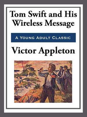 cover image of Tom Swift and His Wireless Message